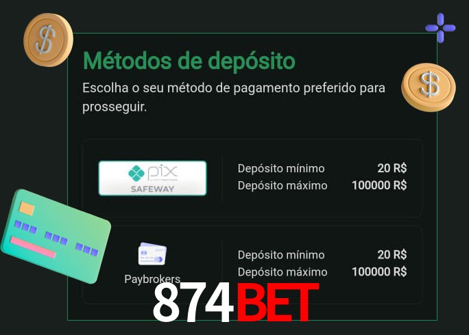 O cassino 874Bet oferece uma grande variedade de métodos de pagamento