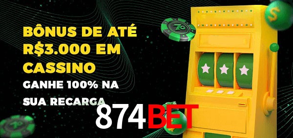 874Bet melhor bônus de depósito